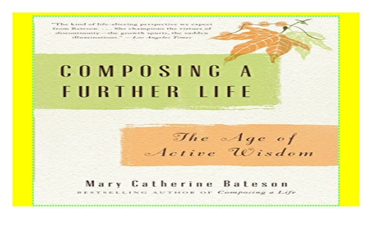 Composing a Further Life: The Age of Active Wisdom
